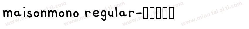maisonmono regular字体转换